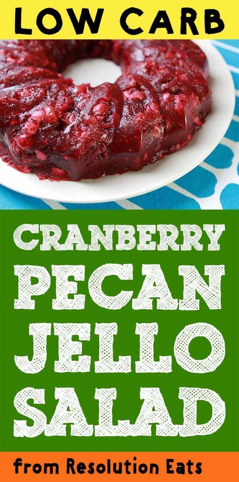 This recipe for Low Carb Keto Cranberry Pecan Jello Salad is a wonderful dessert with only 90 calories and 1g net carbs per serving. #resolutioneats #lowcarb #keto #jello Keto Cranberry Recipes, Fresh Cranberry Salad, Keto Jello, Keto Cranberry, Cranberry Jello Salad, Cranberry Salad Recipes, Cranberry Jello, Cranberry Salad, Jello Salad