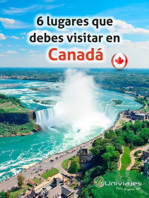 Descubre en este artículo las razones para conocer Canadá y cuales son esos lugares que debes visitar #Canadá #destinos #viajes #lugares Niagara Falls, Vision Board, Natural Landmarks, Travel, Nature