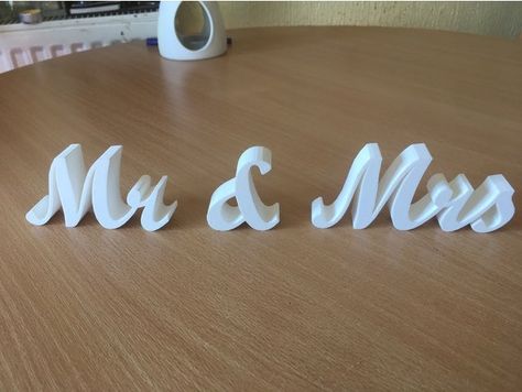 Mr & Mrs sign for weddings Updated with improved ampersand 3d Print Wedding, Top Table Wedding, Table Wedding Sign, Mr Mrs Sign, 3d Printing Business, 3d Printed Objects, Table Wedding, Mr And Mrs Wedding, Diy Wedding Favors