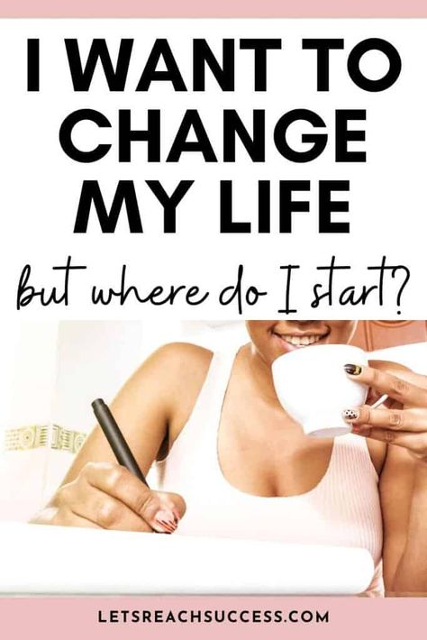 If you're thinking 'I want to change my life.' and asking yourself where to start, here are the steps you can take to begin the process: How Can I Change My Life, How Do I Change My Life, What Do I Want From Life, Steps To Change Your Life, How To Change Mindset Life, How To Start Changing Your Life, How To Change My Life, How To Change Your Life, How To Change Life