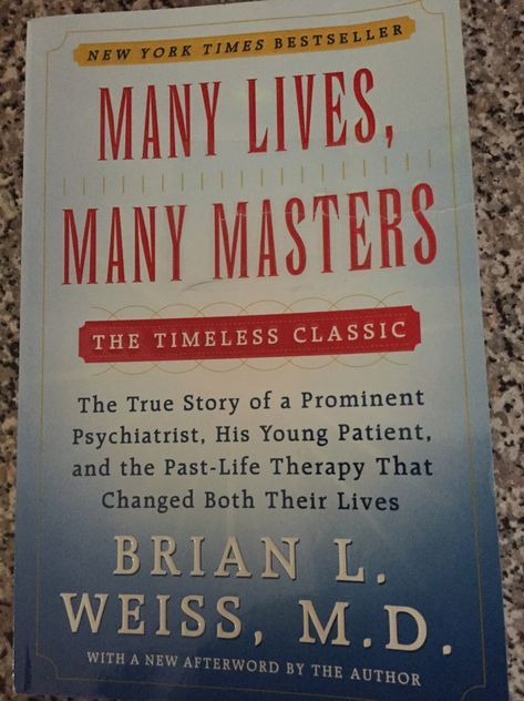 Many Masters Many Lives Book, Many Lives Many Masters Books, Yale Medical School, Many Lives Many Masters, Best Books For Men, Brian Weiss, Spiritual Books, Fly On The Wall, Inspirational Books To Read