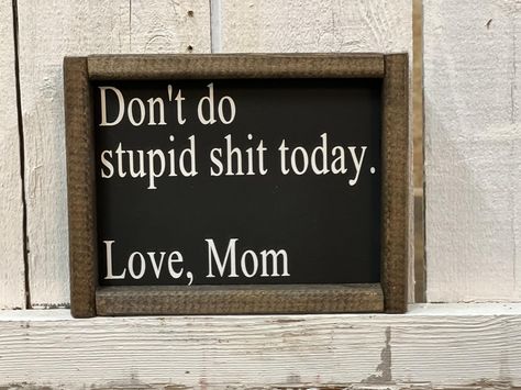 Is it Friday YET? #longweek #thankgodtomorrowisaholiday #thecraftersmill #rockfallsillinois #smallbusiness #soapparentlywearedramatic #nottospoiltheendingbuteverythingisgoingtobeokay #itwillneverbeperfectmakeitworklife #dontdostupidshittodaylovemom #ourfarm Wooden Signs With Sayings Funny, Funny Quotes For Home Decor, Funny Family Signs, Funny Home Quotes, Sayings For Signs Home Decor, Diy Signs For The Home, Funny Home Decor Signs, Funny Decor Signs, Funny Signs For Home