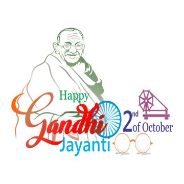 2 October Gandhi Jayanti, 2023 Png, Happy Gandhi Jayanti, 2 October, Gandhi Jayanti, Birthday Png, Birthday Happy, Png Transparent Background, Mahatma Gandhi