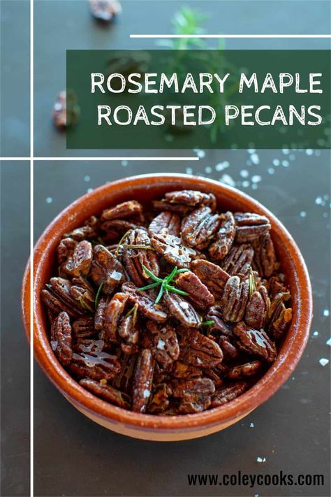 These Rosemary Maple Roasted Pecans need only 4 ingredients and 15 minutes to make. They're sweet, salty and great for snacking! #easy #roasted #pecans #nuts #recipe #maple #rosemary #snack | ColeyCooks.com Rosemary Pecan Brittle, Bacon And Rosemary Pecans Lulu Powers, Lulu Powers Bacon And Rosemary Pecans, Bacon Rosemary Pecans Lulu Powers, Rosemary Pecans Roasted, Bacon And Rosemary Pecans, Bacon Rosemary Pecans, Candied Rosemary Pecans, Rosemary Nuts Recipe