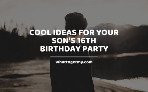 Need ideas for your son's 16th birthday party­? Don’t worry we have plenty of interesting ideas prepared just for you. Sweet 16 Boys Party 16th Birthday, 16 Boy Birthday Ideas, 16th Birthday Boy Ideas, 16th Boys Birthday Ideas, 16th Birthday Ideas For Boys, Boy 16th Birthday Ideas, 16th Birthday Party Ideas For Boys, 16 Birthday Party Ideas For Boys, Sweet 16 Party Ideas For Boys