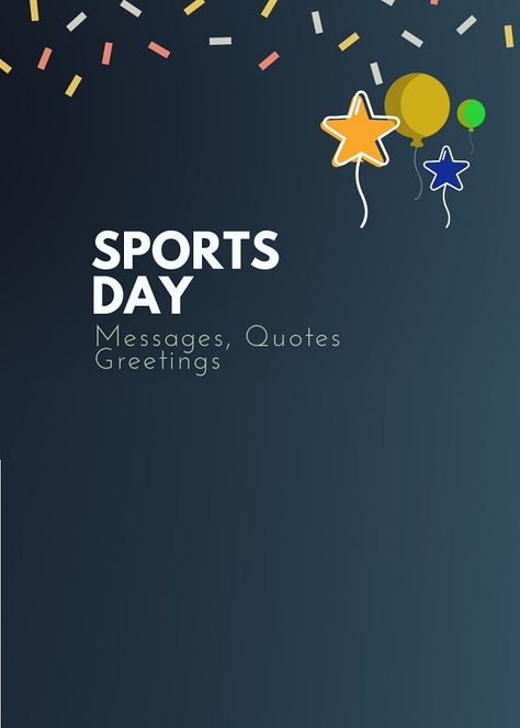 Sports days or field days are occasions organized by numerous schools and workplaces.Sports day Messages, Quotes & Greetings Quotes For Sports Day, Sports Day Quotes, International Sports Day, Penguin Awareness Day, School Sports Day, World Poetry Day, International Workers Day, Social Media Profile, Save Our Earth