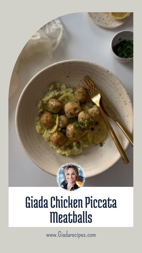 Giada Chicken Piccata Meatballs Giada Chicken Piccata Meatballs, Giada Meatballs, Giada Chicken Piccata, Ground Chicken Parmesan, Chicken Piccata Meatballs, Giada Recipes, Italian Parsley, Chicken Piccata, Giada De Laurentiis