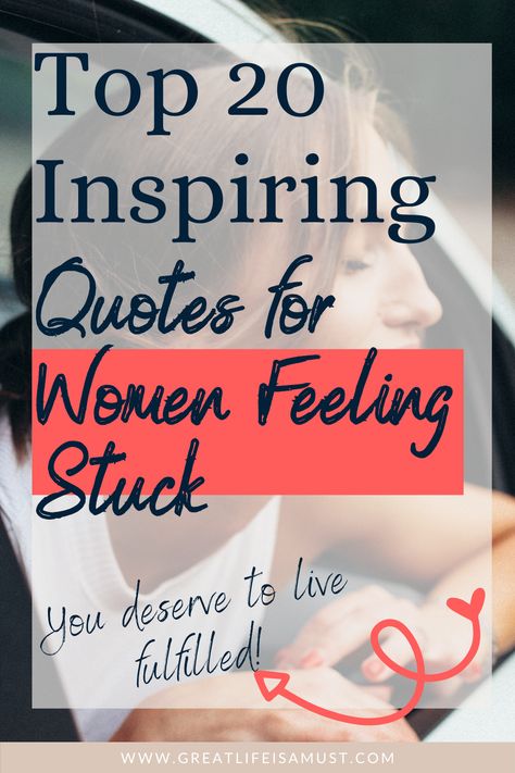 Inspiring quotes for women to get encouragement to live your best life. FOr women who feel stuck, stay at home moms, military spouses or any women who wants to get more out of life. Feeling Stuck Quotes Life, Inspiring Quotes For Women, Motivational Quotes For Women, Quotes For Women, Stay At Home Moms, Feel Stuck, Stand Up For Yourself, Inspirational Quotes For Women, Women Encouragement