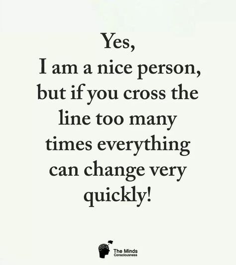 [Pretty much. I don't take too kindly to those who consistently cross a line with me. - Amanda Fortner] Dont Cross The Line Quotes, Don't Cross The Line Quotes, Friends Who Don’t Listen, Don’t Cross Me Quotes, Don’t Test Me, Don’t Test Me Quotes, Dont Cross Me Quotes, Dont Test Me Quotes, Test Me Quotes