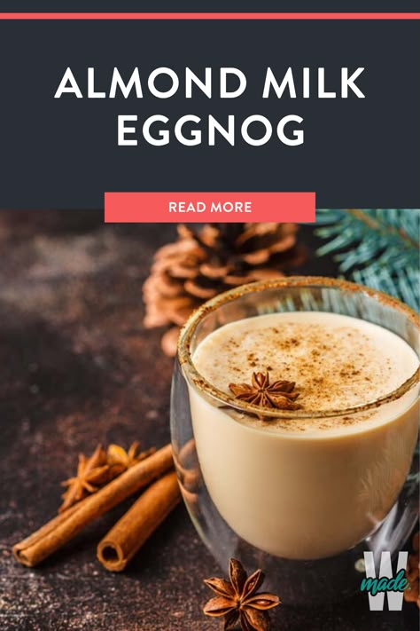 Almond Milk Egg Nog Recipe, Almond Milk Eggnog Recipe, Almond Milk Eggnog, Healthy Eggnog Recipe, Almond Milk Egg Nog, Egg Nog Recipe Easy, Keto Eggnog, Current Recipes, Eggnog Recipe Homemade