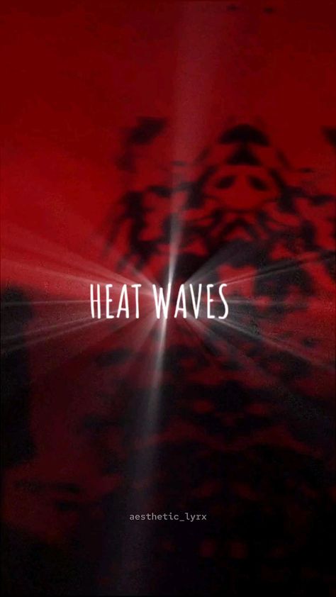 Karma Song Lyrics, Strawberries And Ciggerates Lyrics, Heat Waves Song Aesthetic, I Would Never Fall In Love Again Song, Sweet But Physco Song, Heat Waves Aesthetic, Heat Waves Song, Darkside Song, Heat Waves Lyrics