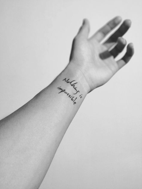 Nothing is impossible #tattoo #minimalism #quote Nothing Is Impossible Tattoo, Positivity Tattoo, Sister Tattoo, Quote Tattoos, Arm Band Tattoo, Daughter Tattoos, Nothing Is Impossible, Mother Daughter Tattoos, Random Image