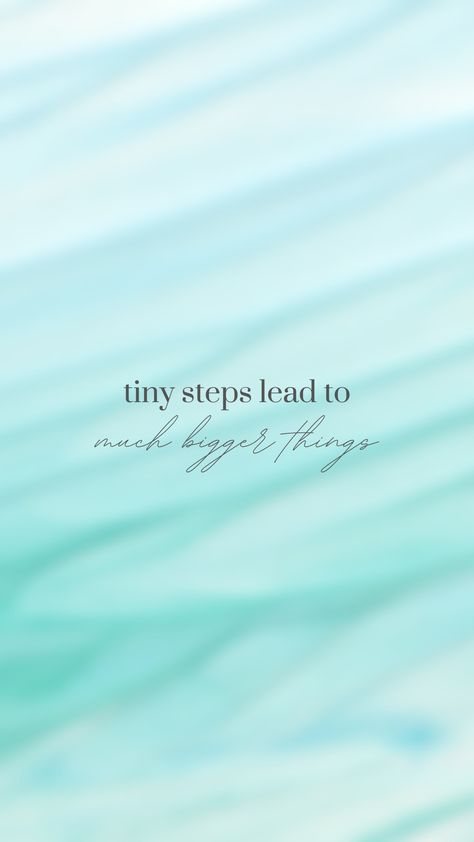 Phone wallpaper and background Teal Aesthetic Wallpaper Quotes, Pushing Yourself Quotes, Motivational Phone Wallpaper, Aesthetic Wallpaper For Iphone, Brow Quotes, Green Aesthetic Tumblr, Steps Quotes, Tiny Steps, Giving Up Quotes