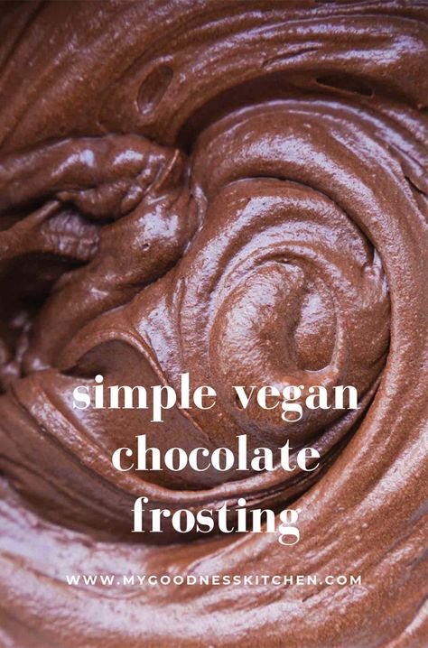 Basic Chocolate Frosting | Vegan Vegan Chocolate Buttercream, Vegan Chocolate Frosting, Chocolate Frosting Recipe, Chocolate Buttercream Frosting Recipe, Galletas Keto, Vegan Buttercream, Vegan Frosting, Chocolate Frosting Recipes, Vegan Chocolate Cake