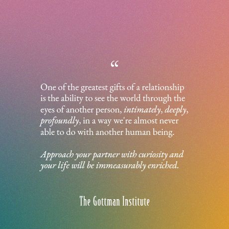 Gottman Institute Relationships, John Gottman Quotes, Gottman Quotes, Gottman Marriage, Relationship Advice Quotes Wisdom, Making Marriage Work, Deep Relationship Quotes, Gottman Method, Gottman Institute