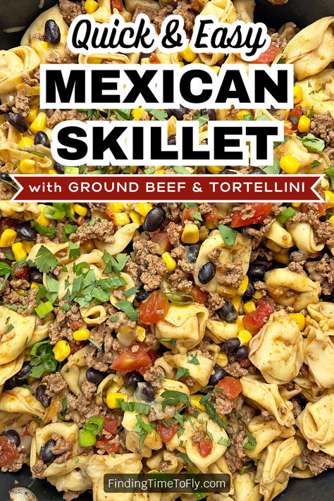 Easy Mexican Skillet with Ground Beef and Tortellini Ground Beef Tortellini, Beef And Tortellini, Taco Tortellini, Meals To Make With Ground Beef, Taco Pasta Skillet, Easy And Fast Recipes, Beef Taco Skillet, Beef Tortellini, Easy Dinner Ground Beef