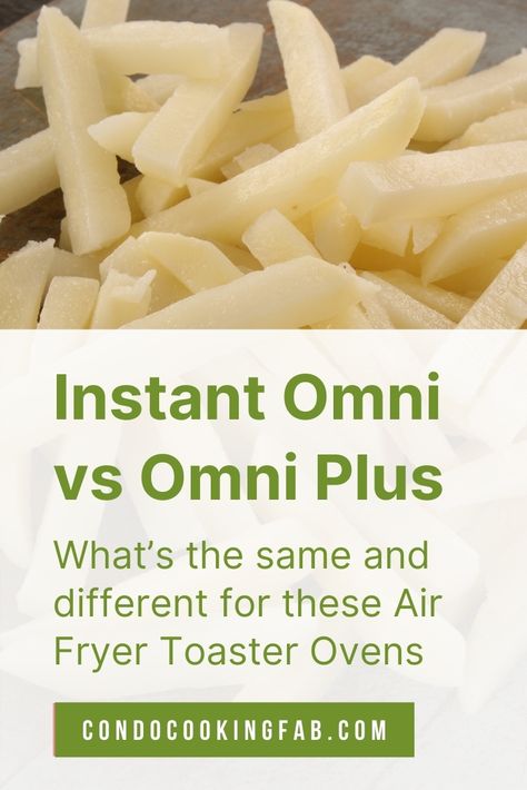 Instant Omni vs Omni Plus: What’s the same and what’s different for these Air Fryer Toaster Ovens Instant Omni Plus Recipes, Small Kitchen Counter, Air Fryer Toaster Oven, Air Fryer Oven, Healthy Meals To Cook, Veggie Side Dishes, Oven Cooking, Convection Oven, Veggie Sides