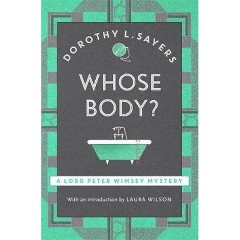 Whose Body?, Lord Peter Wimsey Mysteries : Book 1 by Dorothy L Sayers | 9781473621251 | Booktopia Dorothy Sayers, Dorothy L Sayers, Detective Novels, Detective Series, Story Writer, Detective Story, Reading Challenge, Online Bookstore, Classic Books