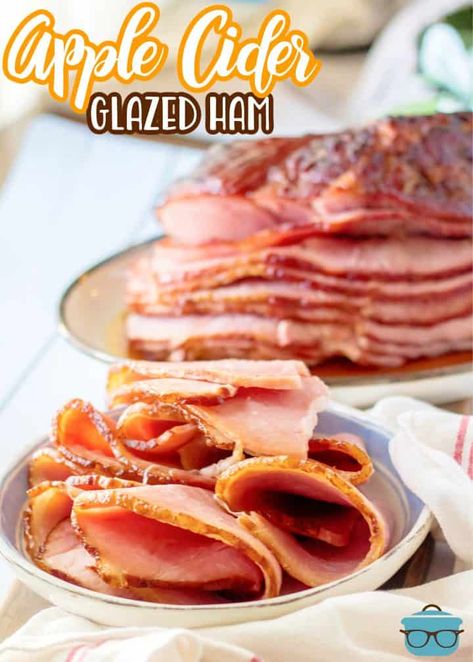 Apple Cider Glazed Ham - The Country Cook Easy Ham Glaze, Maple Glazed Ham, Pumpkin Sausage, Ham Glaze Brown Sugar, Whole Ham, Easter Meal, Slow Cooker Turkey Breast, Ham Glaze Recipe, Honey Glazed Ham