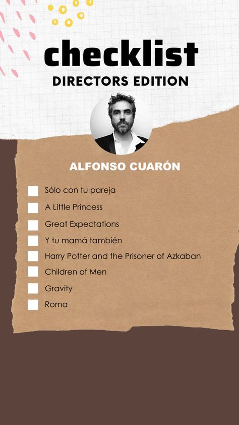 Alfonso Cuaron Movies Checklist Directors Edition, Best Directors List, Movie Checklist, Cinema Aesthetic, Check Lists, Famous Directors, Old Hollywood Movie, Children Of Men, Movie Nerd