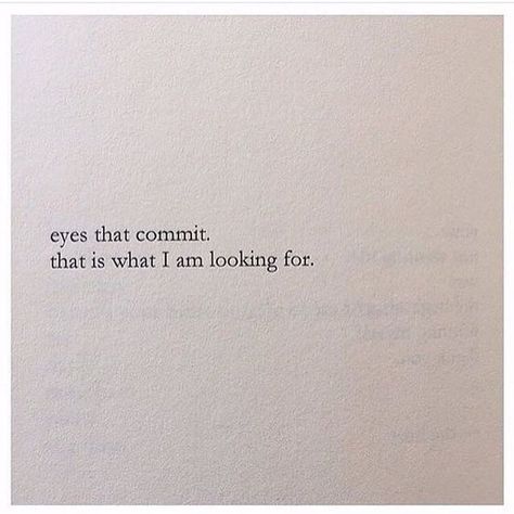 Its The Eyes Quotes, Eye Quotes For Him, I Love Your Eyes Quotes For Him, Eyes Can Speak Quotes, Deep Look Eye Quotes, I Looked Into Your Eyes Quote, Look Me In The Eye Quotes, That Look Quotes, Looking Into Your Eyes Quotes