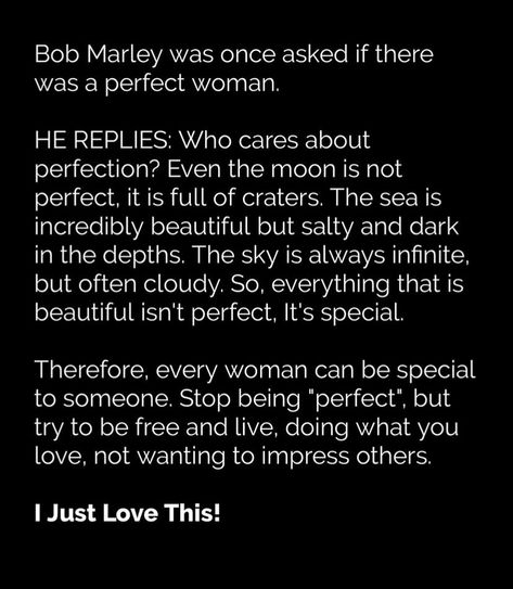 Bob Marley Quotes Perfect Woman, Bob Marley Quotes Love, Marley Quotes, Bob Marley Quotes, Aesthetic Quotes, Quotes Love, Perfect Woman, Not Perfect, Bob Marley