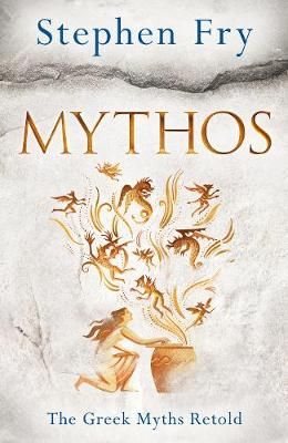 Mythos: A Retelling of the Myths of Ancient Greece (Hardback) Stephen Fry, Mythology Books, Greek Pantheon, Greek Gods And Goddesses, James Joyce, Neil Gaiman, Greek Myths, Book Awards, Greek Gods