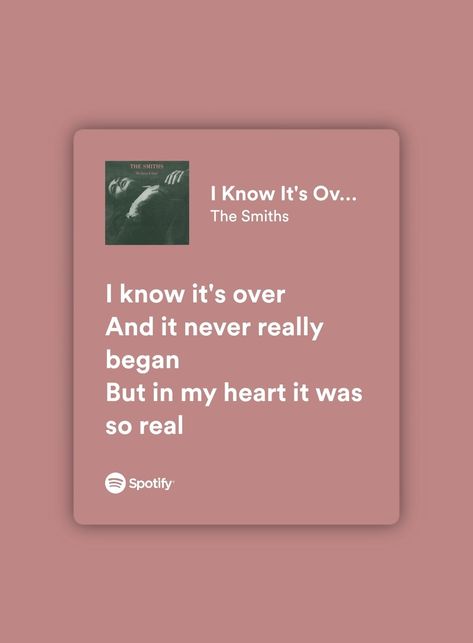 Rock Music Quotes Lyrics Songs, I Know It’s Over The Smiths, The Smiths Lyrics Aesthetic, I Know It's Over The Smiths Lyrics, The Smiths Songs, The Smiths Quotes, The Smiths Aesthetic, I Love The Smiths, The Smiths Lyrics