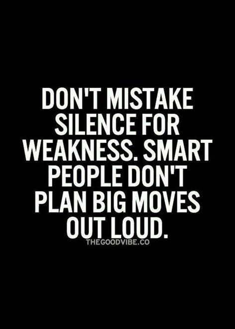 Don't mistake silence for weakness. Don't mistake silence for weakness. -- Delivered by Feed43 service Work In Silence Quotes, In Silence Quotes, Quotes About Moving On In Life, Work In Silence, Quotes About Moving, Truth Ideas, Silence Quotes, Super Funny Quotes, Super Quotes