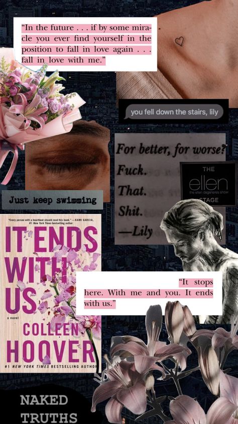 It Ends With Is Fanart, It Ends With Us Colleen Hoover Aesthetic, It Ends With Us Book Aesthetic, It Ended With Us, It Ends With Us Aesthetic Quotes, It Ends With Us Aesthetic Book, It Ends With Us Fanart, It Ends With Us Fan Art, Books Quotes Aesthetic