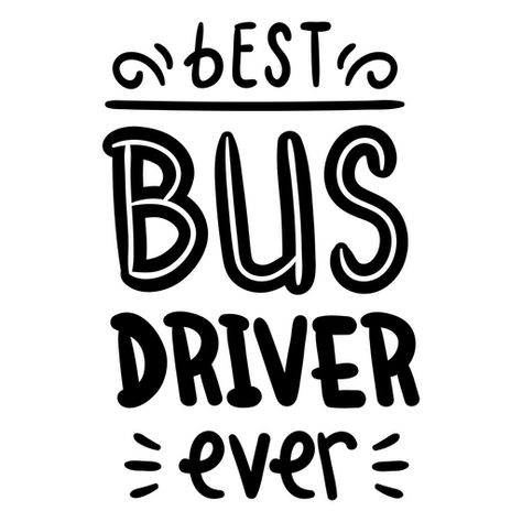 Best bus driver ever transport quote badge PNG Design Bus Driver Quotes, Abstract Portrait Painting, Design Quote, Bus Driver, Abstract Portrait, Design Ad, Png Design, Modern Art Abstract, Svg Design