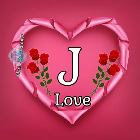 J Name Wallpaper Love, J Love Images, J Name Wallpaper, J Letter Images, J Names, J Love, S Letter Images, Flower Background Iphone, Love Pink Wallpaper