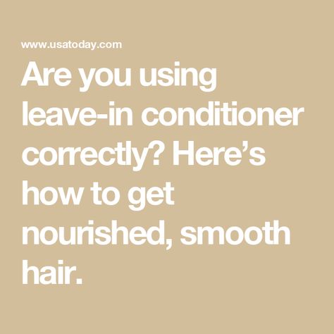 Are you using leave-in conditioner correctly? Here’s how to get nourished, smooth hair. How To Use Leave In Conditioner, Hispanic Hair, Conditioner Curly Hair, Dry Curly Hair, Holy Grail Products, What To Use, Moisturize Hair, Bleached Hair, Leave In Conditioner