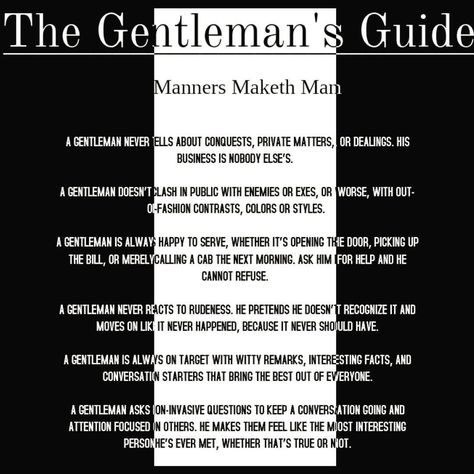 Gentlemens Guide, Man Rules, Gentleman Rules, Gentlemans Guide, Der Gentleman, Gentleman Quotes, Daily Quote, True Gentleman, Yours Lyrics