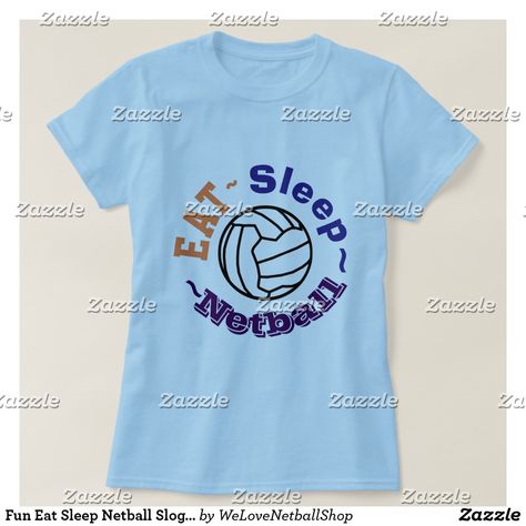 Slogan T Shirt, Netball, Eat Sleep, Different Shirt Styles, Caster, Shirt Styles, Upgrade Your Style, Volleyball, Shirt Style