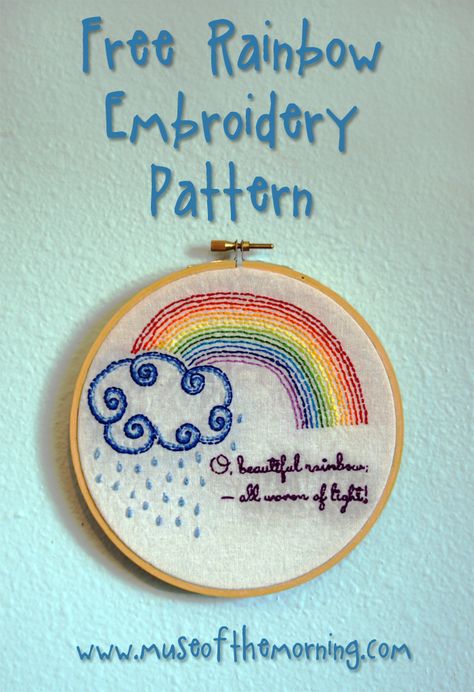 Free rainbow and rain embroidery pattern from Muse of the Morning Rain Embroidery, Rainbow And Clouds, Rainbow Embroidery, Pattern Rainbow, Sewing Embroidery, No Rain, Embroidery Patterns Free, Hand Embroidery Stitches, Embroidery Hoop Art