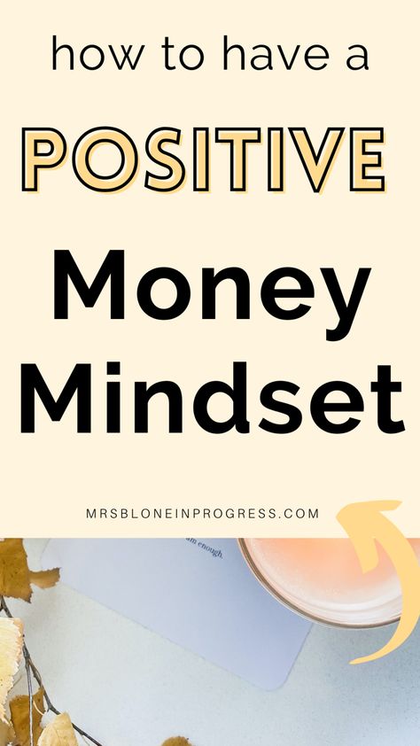 How to have a positive money mindset Better Money Habits, Personal Finance Tips, Relationship With Money, Money Saving Advice, Better Relationship, Money Strategy, Personal Finance Books, Money Saving Plan, Best Money Saving Tips