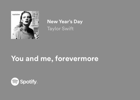 New Years Day Lyrics, New Years Day Taylor Swift, Iconic Couples, Taylor Swift Song Lyrics, Taylor Swift New, New Year’s Day, Taylor Swift Songs, Taylor Swift Lyrics, New Years Day