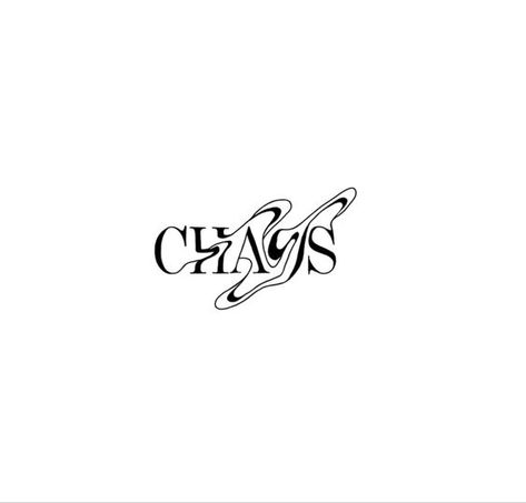 Chaos Swirly Word Tattoo, Writing Tattoos Aesthetic, Tattoos About Chaos, Tattoo Ideas Chaos, Distorted Lettering Tattoo, Flow Tattoo Word, Calm In Chaos Tattoo, Order Chaos Tattoo, Abstract Word Tattoo