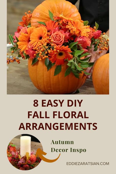 Be inspired to create a fall floral arrangement that reflects the season, find out how with these 8 easy DIY video tutorials. Eddie Zaratsian, Pumpkin Floral Arrangements, Fall Floral Arrangement, Holiday Floral Arrangements, Pumpkin Squash, Fall Floral Arrangements, Diy Videos Tutorials, Fall Arrangements, Floral Arrangements Diy