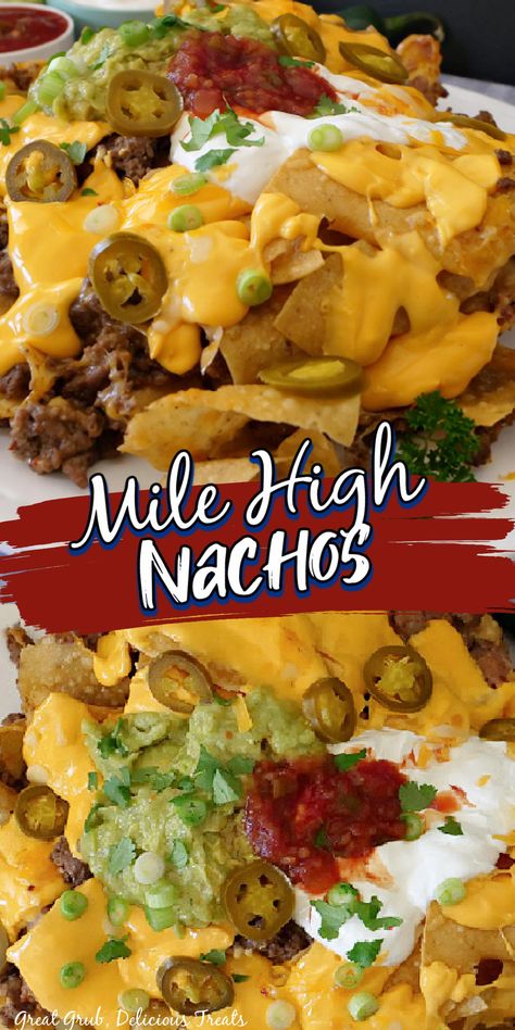 Collage of mile high nachos on plate at top and closeup shot of mile high nachos at bottom. Nachos Recipe Beef Easy Crockpot, Layered Nachos Baked, Super Nacho Platter, Nacho Plate Ideas, Crockpot Nachos Beef, Tabletop Nachos, Cheesy Nachos Recipe, Upside Down Nachos, Bundt Pan Nachos