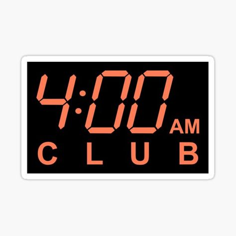 Welcome to the 4:00 am club! • Millions of unique designs by independent artists. Find your thing. 4am Club, Am Club, Owl Stickers, Hydroflask Stickers, Night Owl, Alarm Clock, Vision Board, Clock, Unique Designs