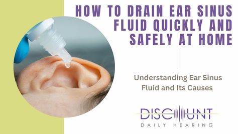 How to Drain Ear Sinus Fluid Quickly and Safely at Home How To Drain Ears Fluid, How To Drain Fluid From Ears, How To Drain Sinuses, Drain Ear Fluid, Ear Congestion Relief, Hydrogen Peroxide Ear, Drain Sinuses, Ear Congestion, Fluid In Ears