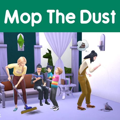 Mod The Sims - Mop the Dust Sims 4 Guide, Dust Mop, Sims 1, Game Play, Sims 4 Custom Content, Sims 4 Mods, Going To Work, The Sims, Sims 4