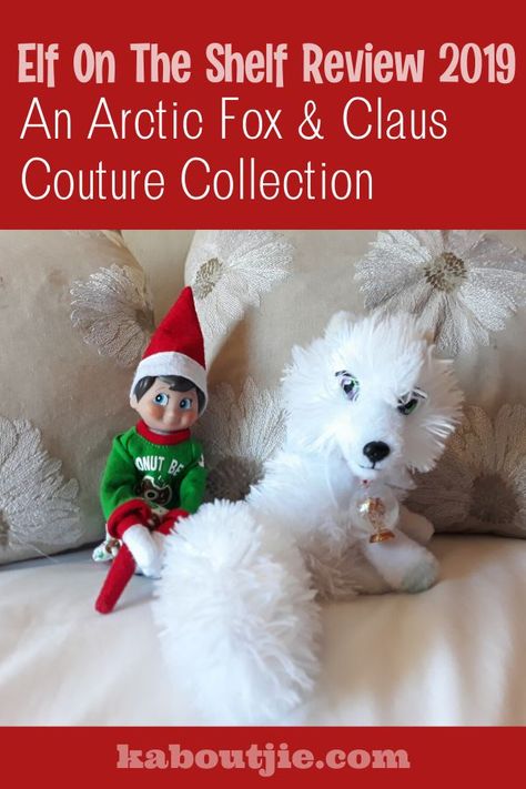 We received new Elf On The Shelf products this year for our Elf On The Shelf Review 2019 - we love An Artic Fox and the Claus Couture Collection! Artic Fox Elf Pet Ideas, Mommy Inspiration, Elf Pets, Delicious Christmas Desserts, Elf Names, Pet Fox, Lady Boss, Mommy Blog, Arctic Fox