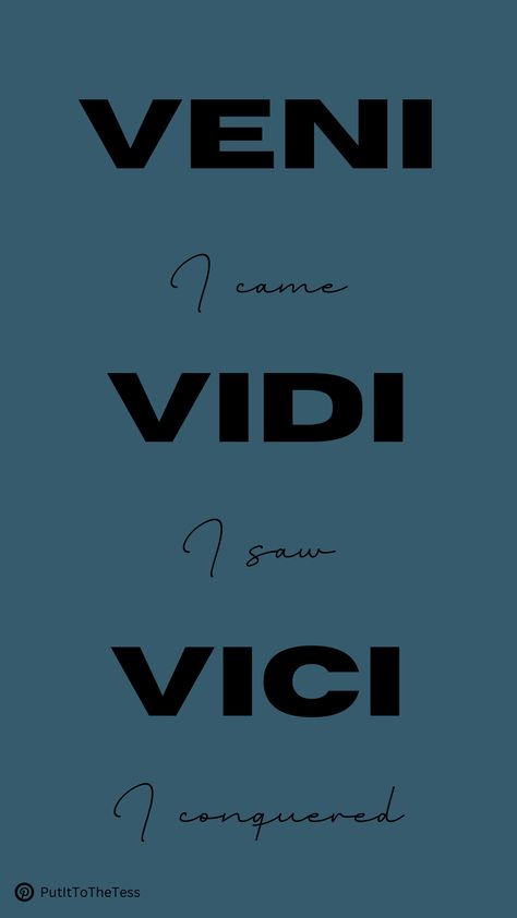 Veni, Vidi, Veici I came, I saw, I conquered #venividivici #latinquote #tattooideas #quotes We Came We Saw We Conquered, I Came I Saw I Conquered, Veni Vidi Vici Wallpapers, Hell Trylogy, Tinkerbell Wallpaper, Strive For Success, Sports Logo Design, Man Up Quotes, Wallpaper Iphone Neon