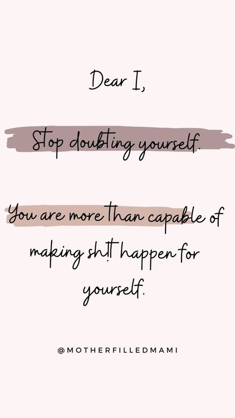 Positive Self Talk Quotes Daily Affirmations, Believe In Yourself Motivation, Quotes About Doubting Yourself, Believe In Yourself Affirmations, Believe In Yourself Quotes Self Confidence Positive Affirmations, Stop Doubting Yourself Quotes, Self Doubting Quotes, Positive Thoughts Quotes In English, Capable Quotes