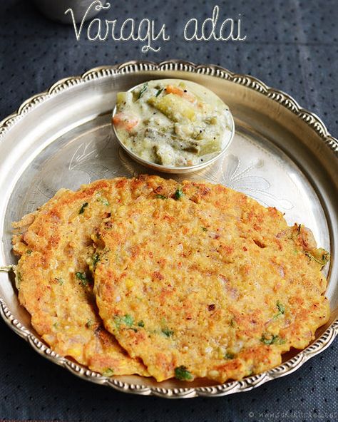 varagu-kara-adai Kodo Millet, Puri Recipes, Millet Recipes, Dosa Recipe, Paratha Recipes, Indian Breakfast, South Indian Food, Indian Snacks, Quinoa Recipes