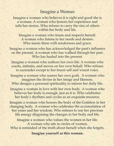 Imagine a Woman Poem  by patricia lynn reilly- One of the most beautiful poems, just imagine <3 Woman Poem, Woman In Love, Sacred Woman, The Desire Map, Bardot Dress, Poems Beautiful, Wild Woman, Self Respect, On Film