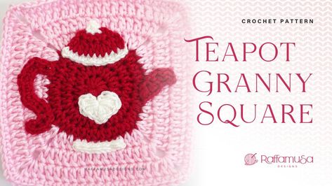 Crochet Teapot Granny Square • RaffamusaDesigns Fun Blankets, Crochet Teapot, Crochet Tea Cup, Preemie Crochet, Crochet Granny Squares, Afghan Squares, Simply Crochet, Tunisian Crochet Stitches, Crochet Stitches Guide